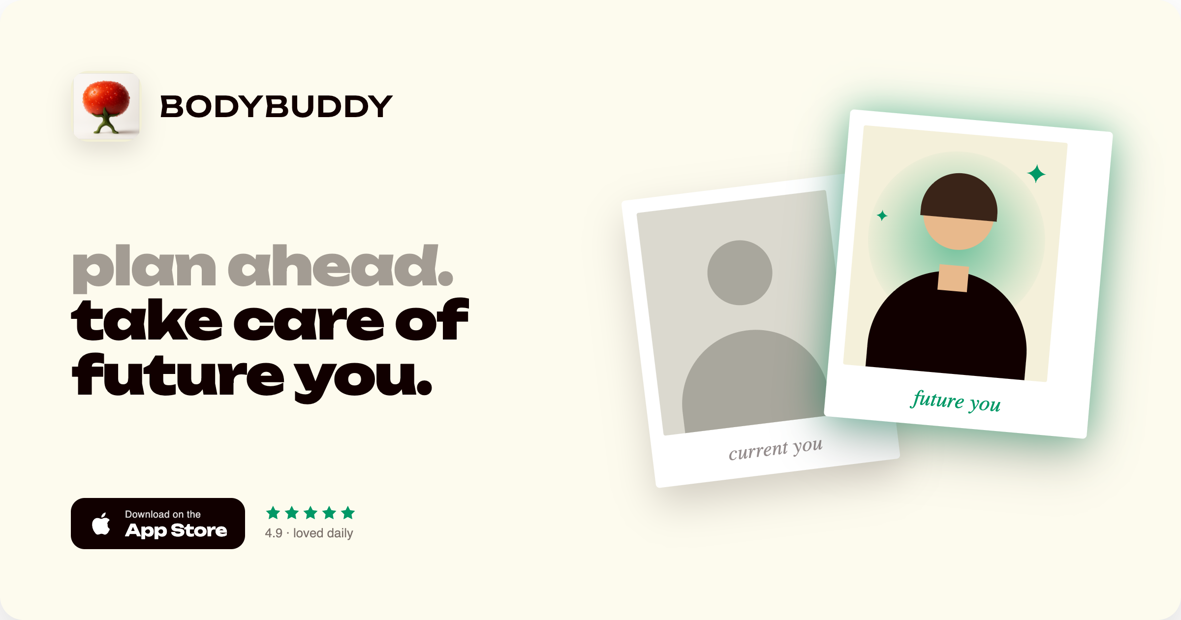 BodyBuddy share card: plan ahead, take care of Future You